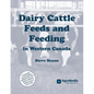 Dairy Cattle Feeds and Feeding in Western Canada - Paperback