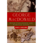 George MacDonald: Divine Carelessness and Fairytale Levity - Paperback