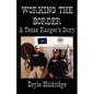 Working the Border: A Texas Ranger's Story - Paperback
