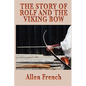 The Story of Rolf and the Viking Bow - Paperback