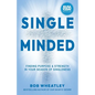 Single-Minded: Finding Purpose & Strength in Your Season of Singleness - Paperback