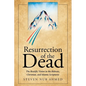 Resurrection of the Dead: The Beatific Vision in the Hebraic, Christian, and Islamic Scriptures - Paperback