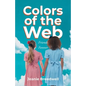 Colors of the Web: Friends Forever - Paperback