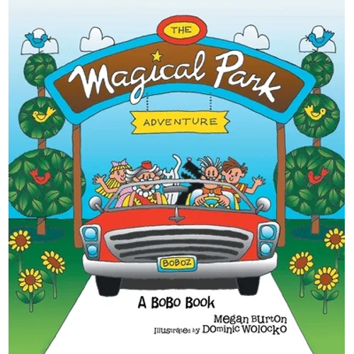 The Magical Park Adventure: A Bobo Book - Hardcover