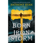 Born of an Iron Storm - Paperback