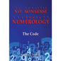 No Nonsense Numerology - The Code - Paperback