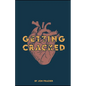 Getting Cracked: Preparing for open heart surgery - Paperback