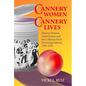 Cannery Women, Cannery Lives: Mexican Women, Unionization, and the California Food Processing Industry, 1930-1950 - Paperback