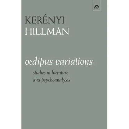 Oedipus Variations: Studies in Literature and Psychoanalysis - Paperback