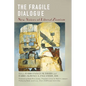 The Fragile Dialogue: New Voices of Liberal Zionism - Paperback