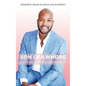 Son of a Whore: Forging My Path to Freedom - Hardcover