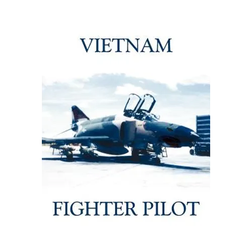 Vietnam Fighter Pilot - Paperback