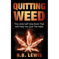 Quit Weed: The Little Self Help Book That Will Help You Quit The Habit - Paperback