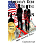 America's Debt To The Black Man - Hardcover