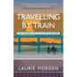 Travelling by Train: The Journey of an Autistic Mother - Paperback