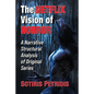 The Netflix Vision of Horror: A Narrative Structural Analysis of Original Series - Paperback