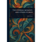 The Eternal Moment, and Other Stories - Paperback