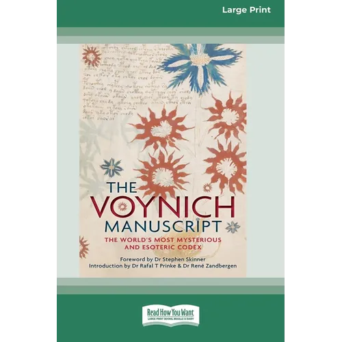The Voynich Manuscript: The World's Most Mysterious and Esoteric Codex (16pt Large Print Edition) - Paperback