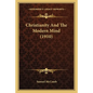 Christianity And The Modern Mind (1910) - Paperback