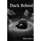 Dark School - Paperback