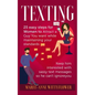 Texting: 25 easy steps for Women to attract a Guy You want while maintaining your standards, keep him interested with sassy tex - Paperback