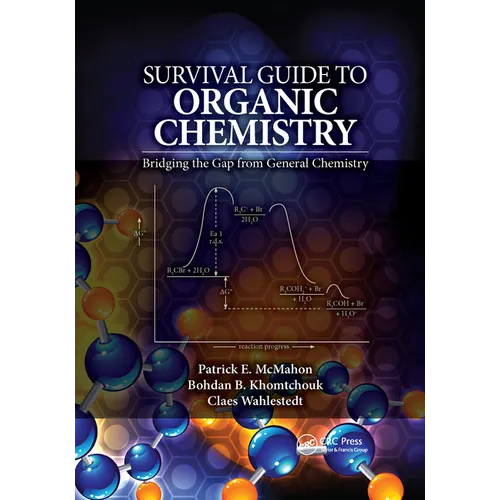 Survival Guide to Organic Chemistry: Bridging the Gap from General Chemistry - Paperback
