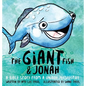The Giant Fish & Jonah: A Bible story from a unique perspective - Hardcover