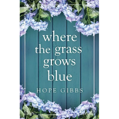Where the Grass Grows Blue - Paperback