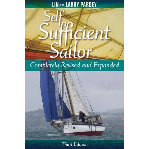 Self Sufficient Sailor, Full Revised and Expanded - Hardcover