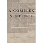 A Complex Sentence - Paperback