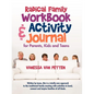 Radical Family Workbook and Activity Journal for Parents, Kids and Teens: Written by teens, this is a totally new approach to the traditional family m - Paperback