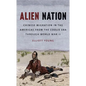 Alien Nation: Chinese Migration in the Americas from the Coolie Era through World War II - Paperback