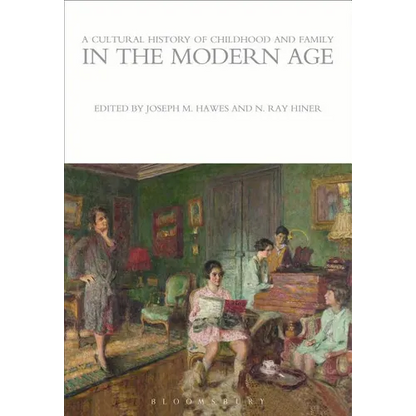 A Cultural History of Childhood and Family in the Modern Age - Paperback