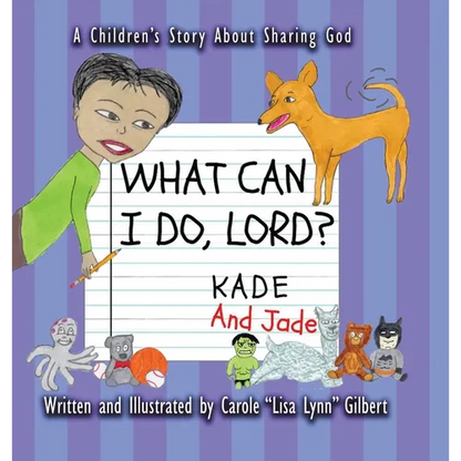 What Can I Do, Lord? Kade and Jade - Hardcover