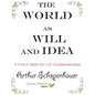 The World as Will and Idea: 3 volumes in 1 [unabridged] - Paperback