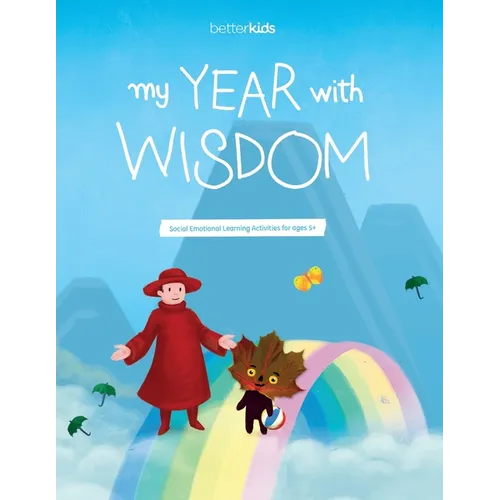 My Year With Wisdom: Social Emotional Learning Activities for Kids Ages 5+ - Paperback