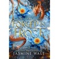 Forged in Frost - Hardcover
