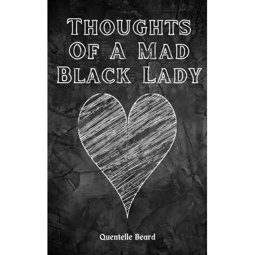 Thoughts Of A Mad Black Lady - Paperback