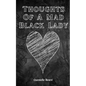 Thoughts Of A Mad Black Lady - Paperback