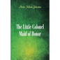 The Little Colonel: Maid of Honor - Paperback