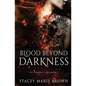 Blood Beyond Darkness - Paperback
