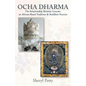 Ocha Dharma: The Relationship Between Lucumi, an African-Based Tradition and Buddhist Practice - Paperback