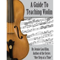 A Guide To Teaching Violin - Paperback