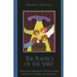 The Politics of the Spirit: The Political Implications of Pentecostalized Religion in Costa Rica and Guatemala - Paperback