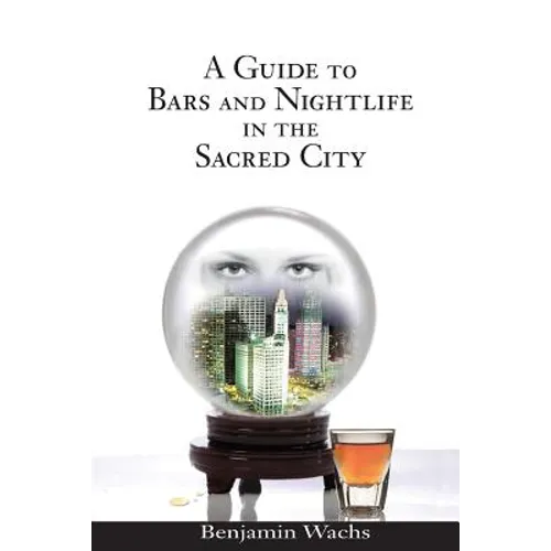 A Guide to Bars and Nightlife in the Sacred City - Paperback