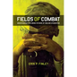 Fields of Combat: Understanding Ptsd Among Veterans of Iraq and Afghanistan - Paperback