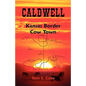 Caldwell: Kansas Border Cow Town - Paperback