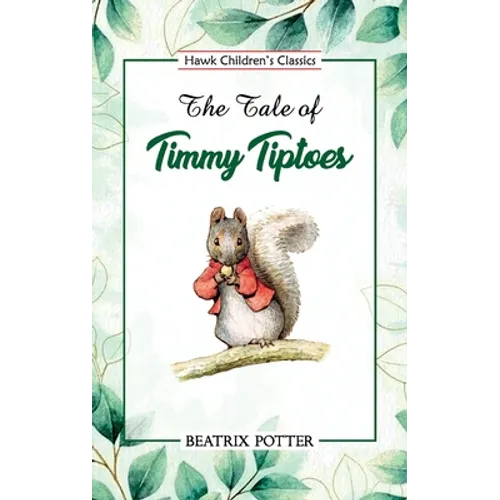 The Tale of Timmy Tiptoes - Paperback