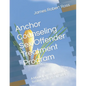Anchor Counseling Sex Offender Treatment Program: A Manual and Workbook for Treatment of Sex Offenders - Paperback