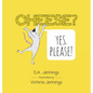 Cheese? Yes, Please! - Hardcover